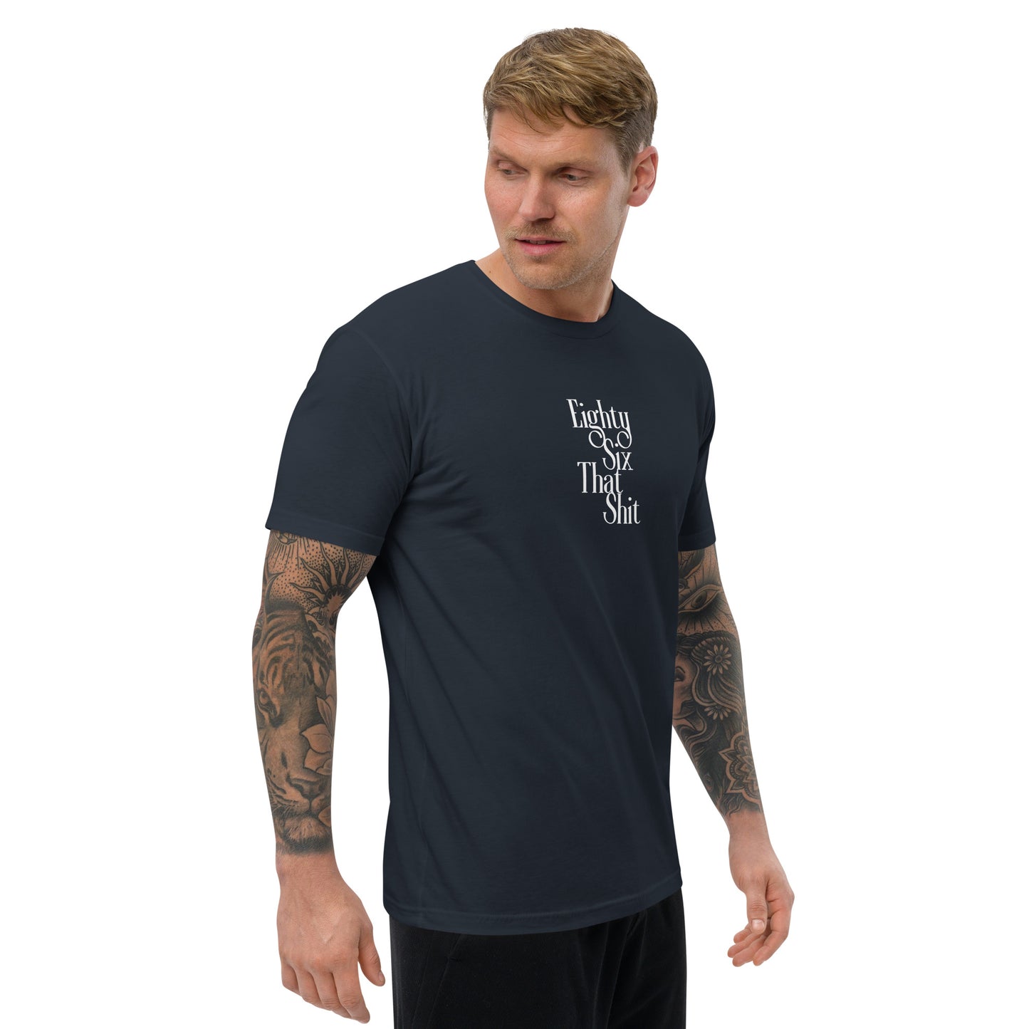 EightySix That Shit Fitted Short Sleeve T-shirt