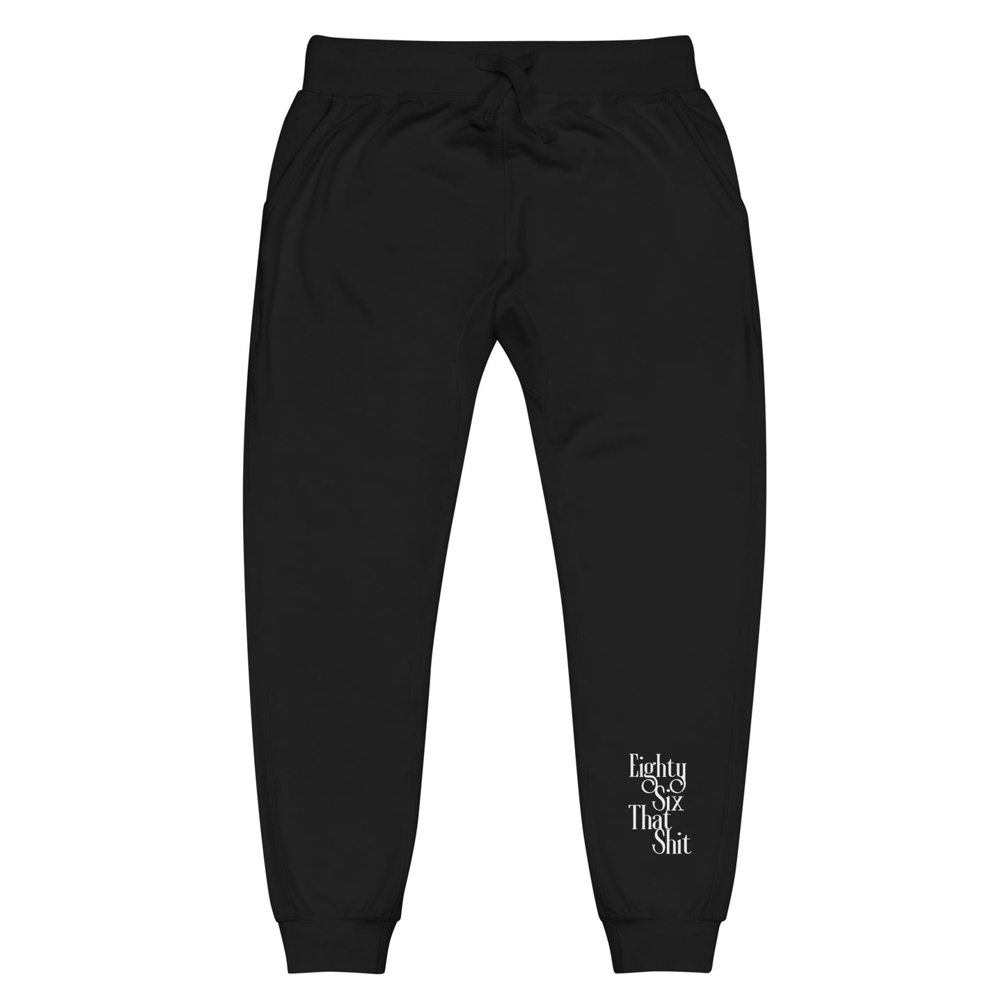 EightySix That Shit Unisex fleece sweatpants