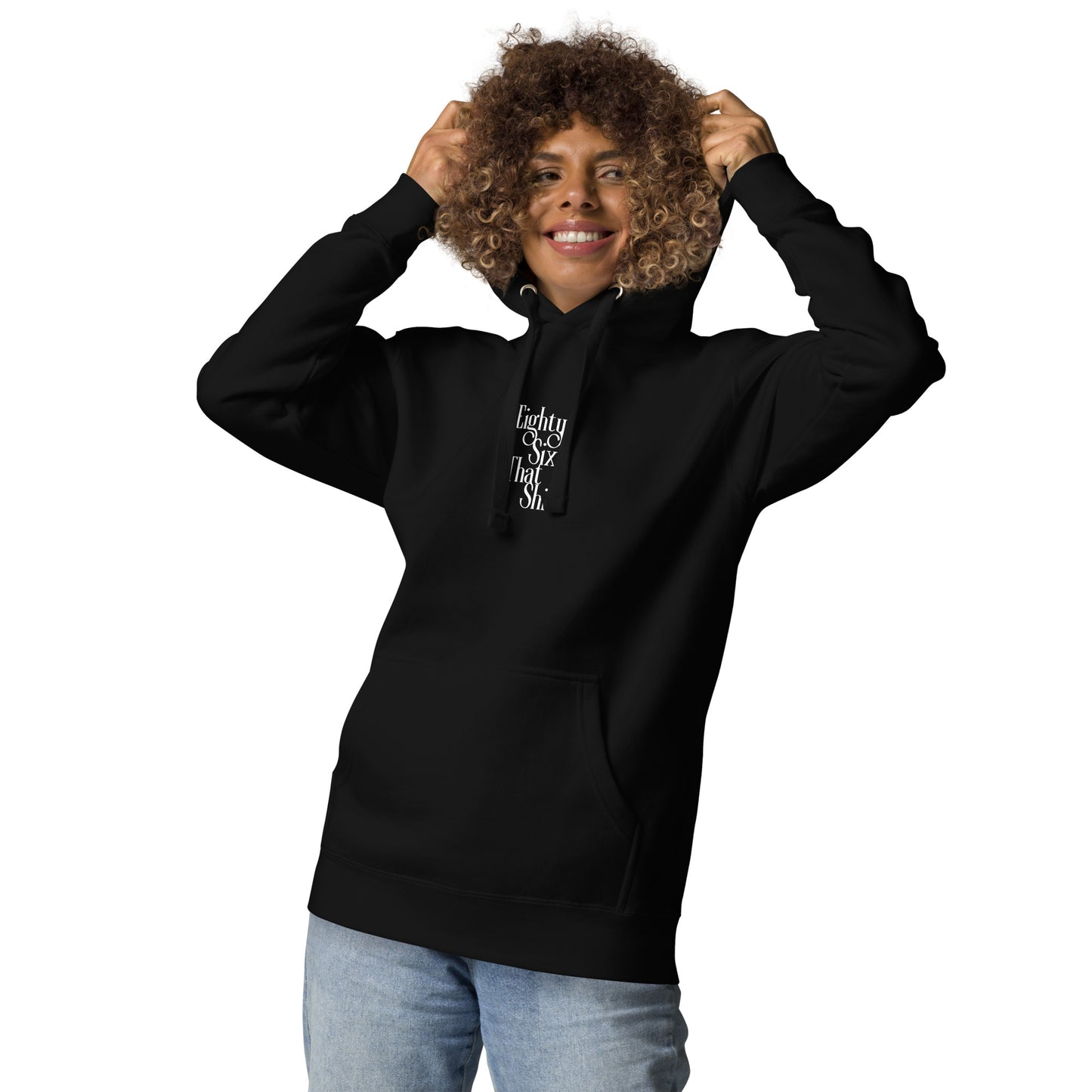 EightySix That Shit Unisex Hoodie
