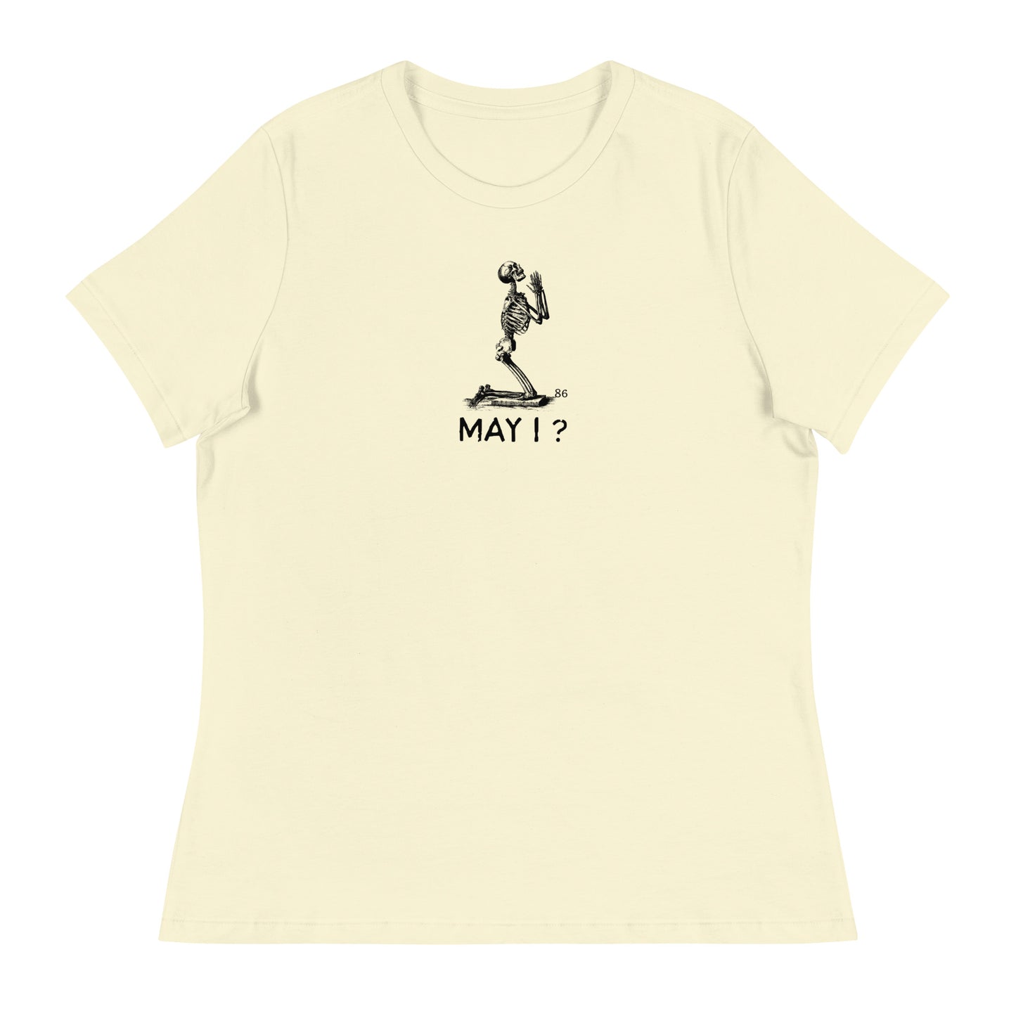 MAY I? Women's Relaxed T-Shirt