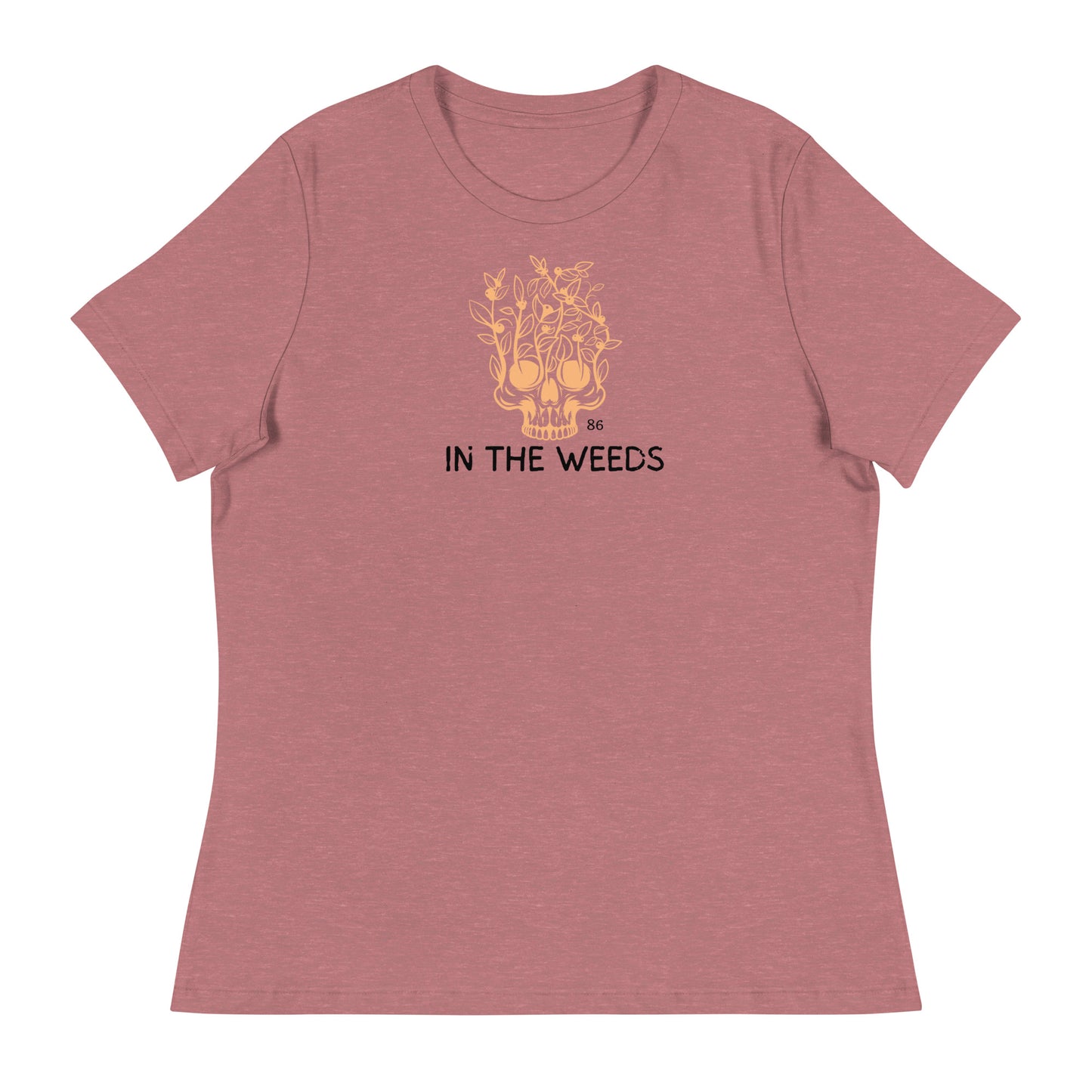 IN THE WEEDS 1 Women's Relaxed T-Shirt