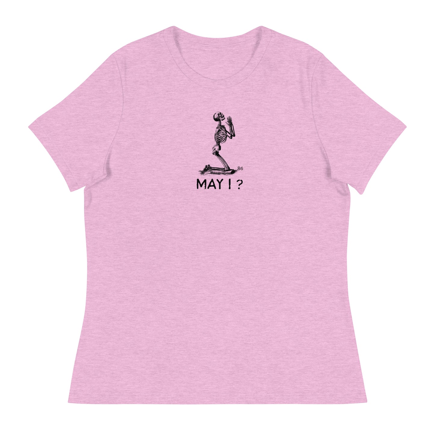 MAY I? Women's Relaxed T-Shirt