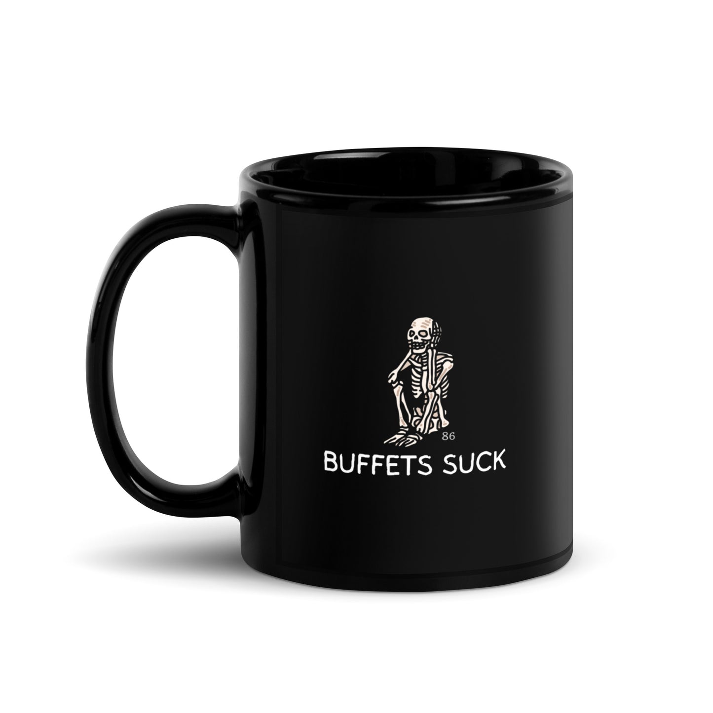 BUFFETS SUCK 1 Black Glossy Mug