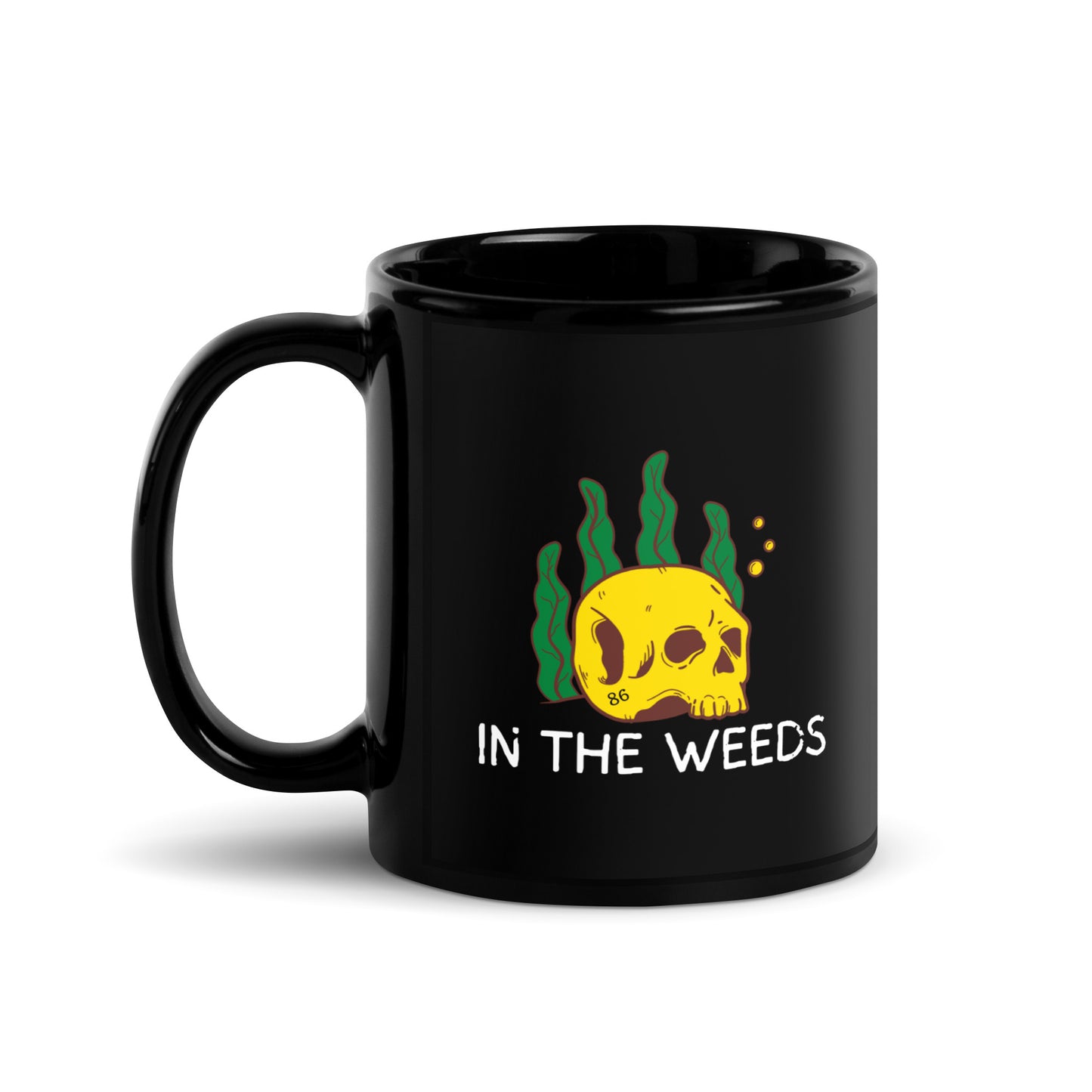 IN THE WEEDS 2 Black Glossy Mug