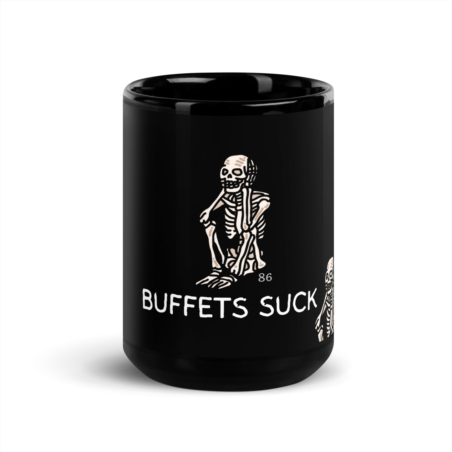 BUFFETS SUCK 1 Black Glossy Mug