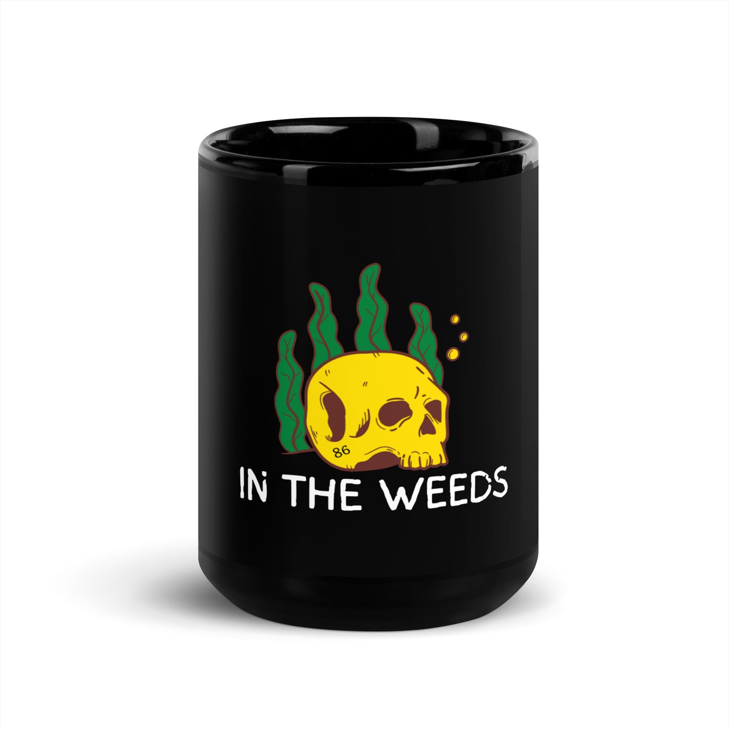 IN THE WEEDS 2 Black Glossy Mug