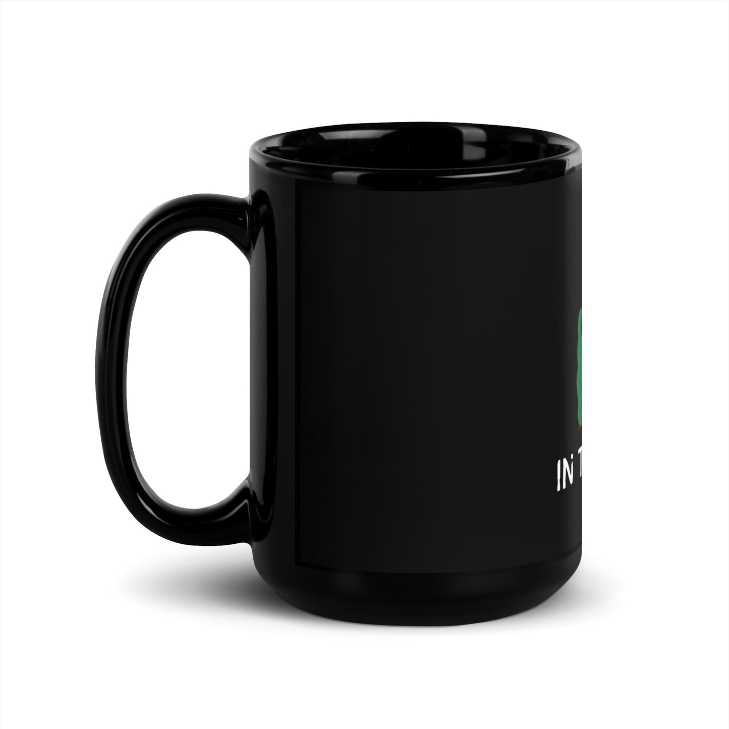 IN THE WEEDS 2 Black Glossy Mug