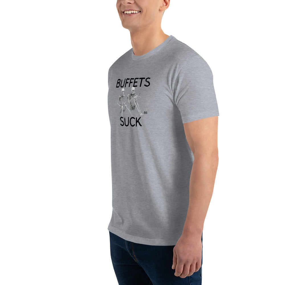 BUFFETS SUCK 2 Fitted Short Sleeve T-shirt