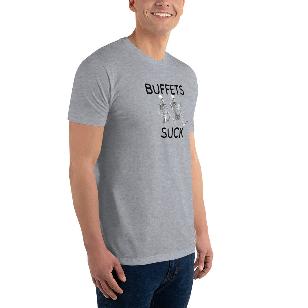 BUFFETS SUCK 2 Fitted Short Sleeve T-shirt