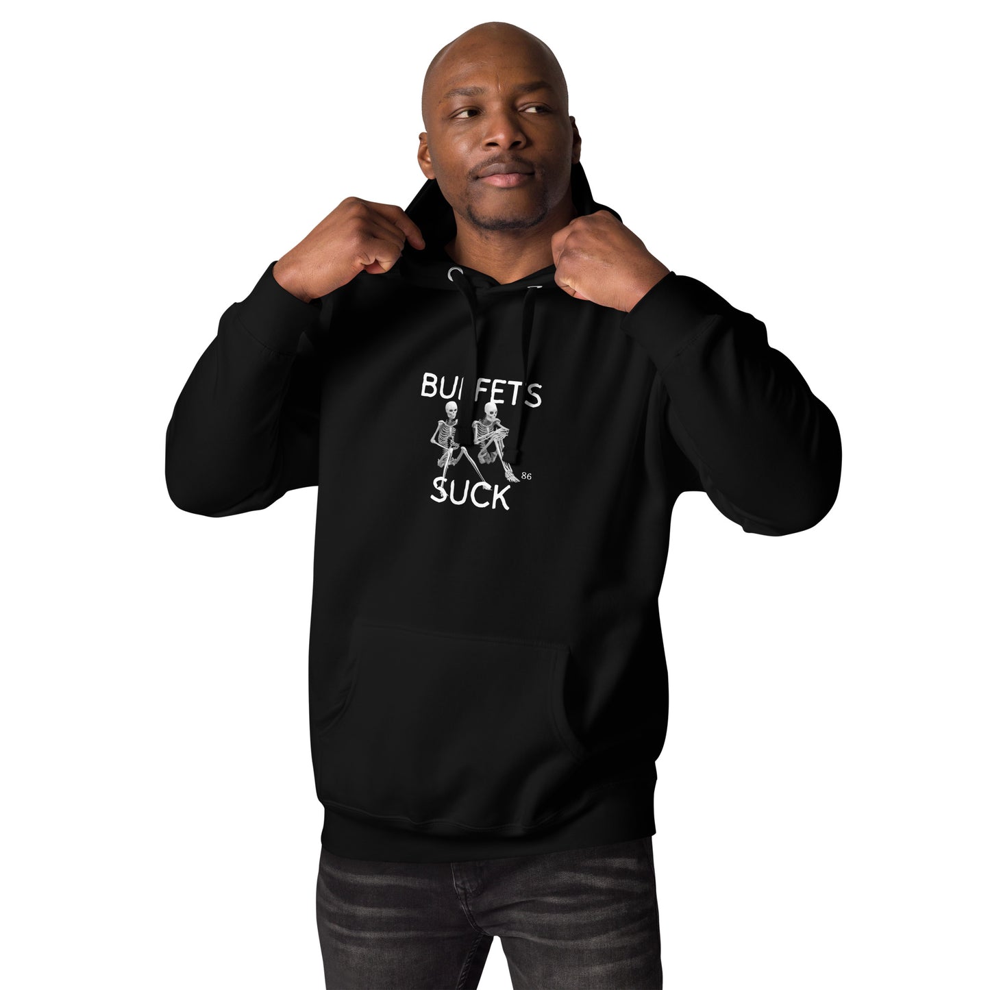 BUFFETS SUCK 2 Unisex Hoodie