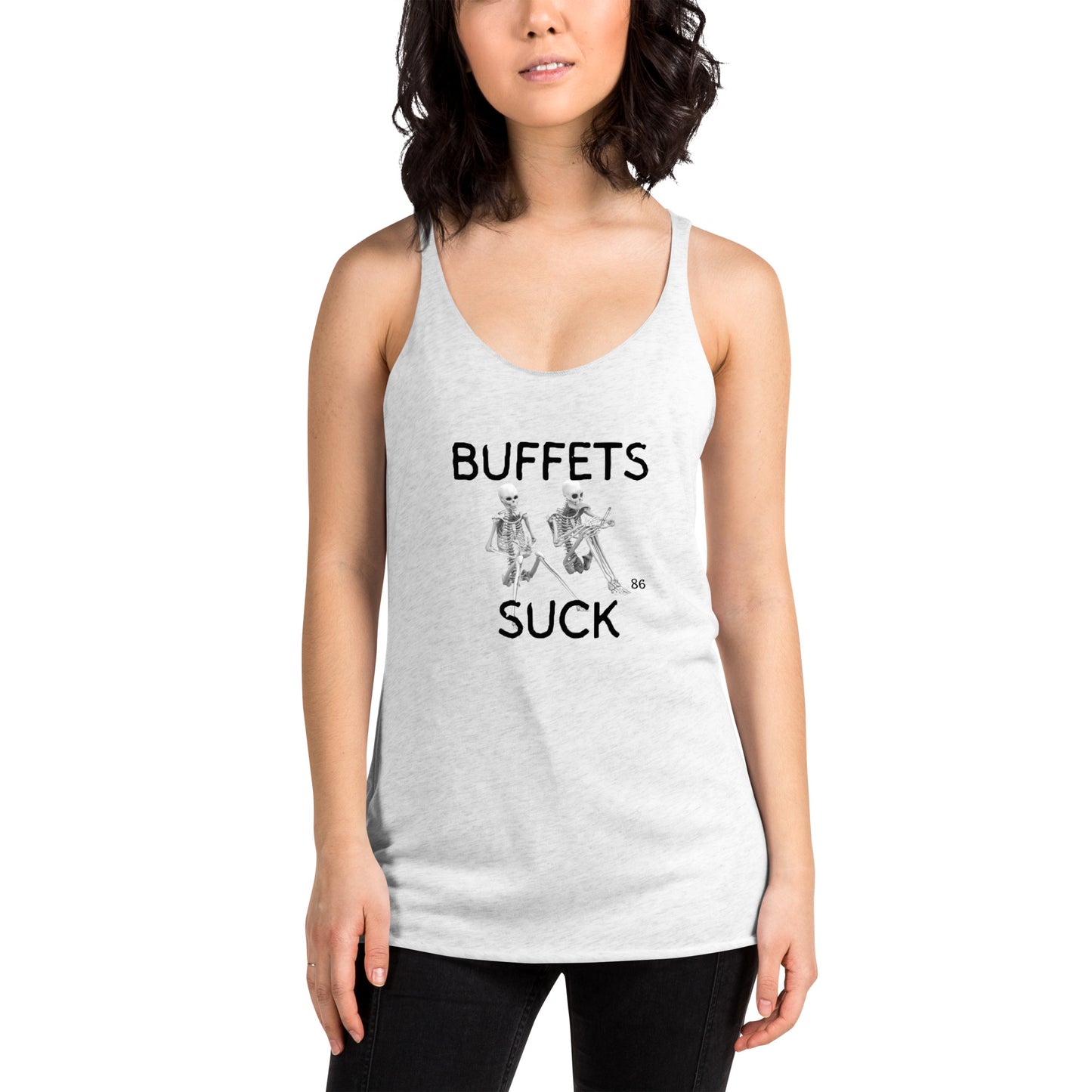 BUFFETS SUCK 2 Women's Racerback Tank