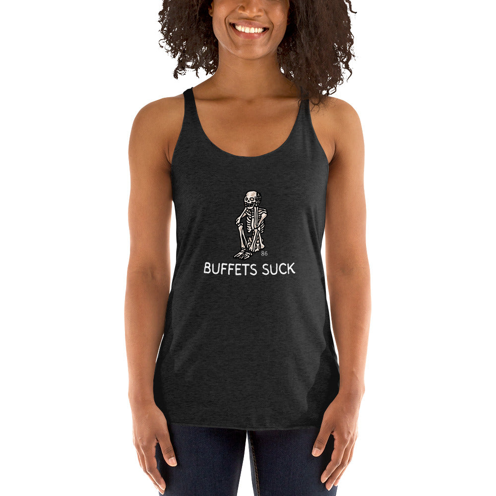 BUFFETS SUCK 1 Women's Racerback Tank