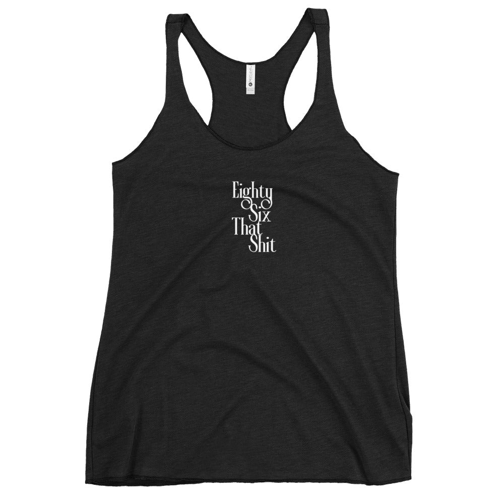 EightySix That Shit Women's Racerback Tank