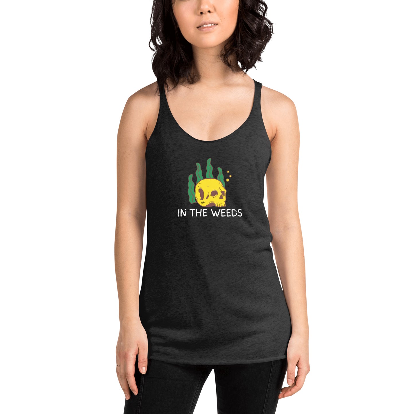 IN THE WEEDS 2 BLACK Women's Racerback Tank