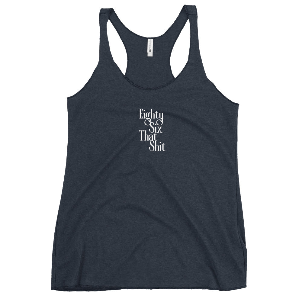 EightySix That Shit Women's Racerback Tank