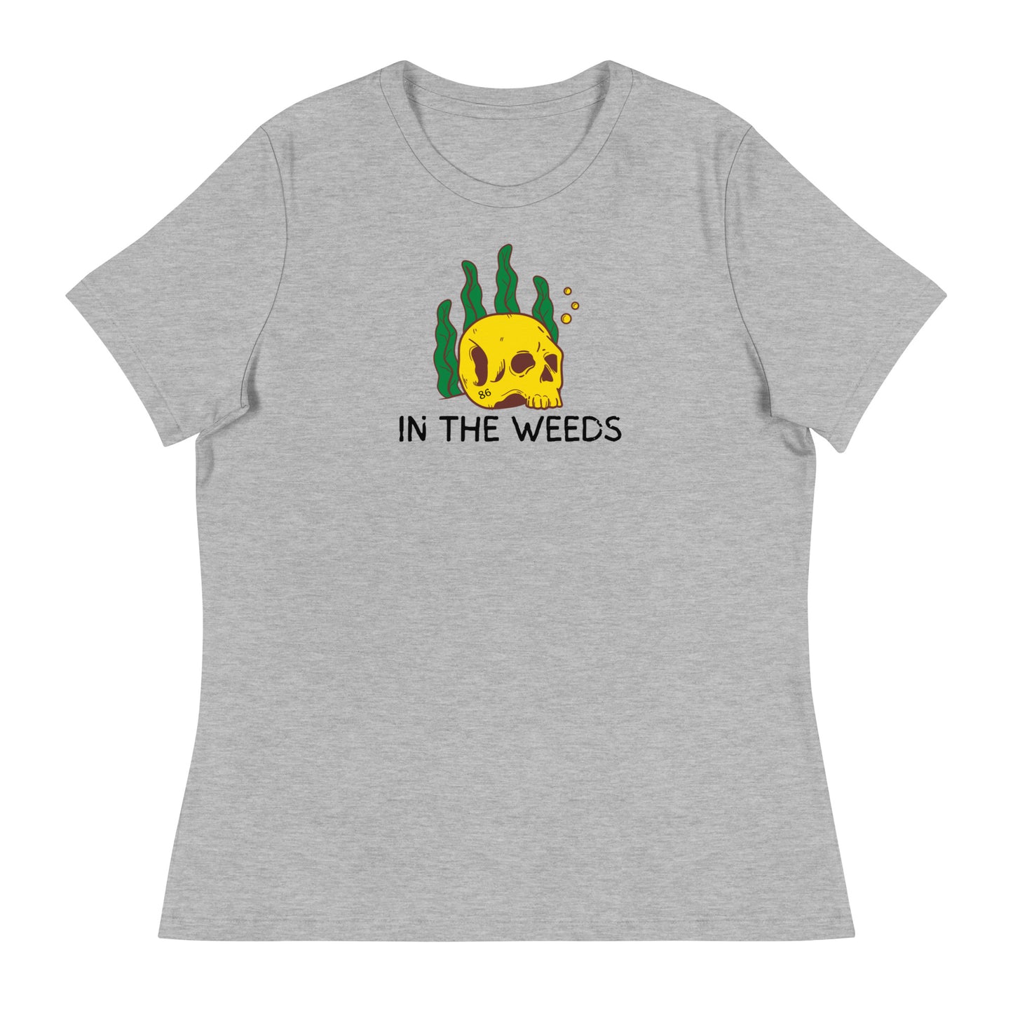 IN THE WEEDS 2 Women's Relaxed T-Shirt