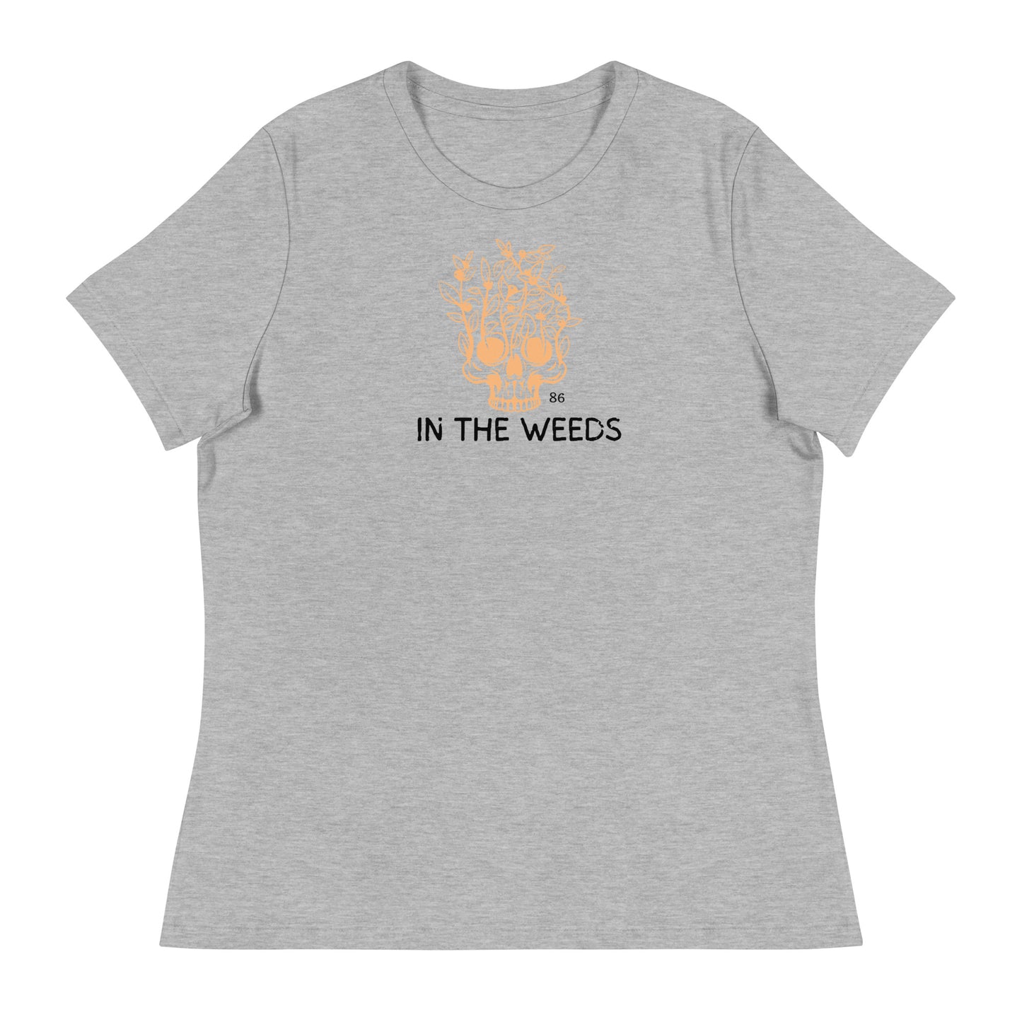 IN THE WEEDS 1 Women's Relaxed T-Shirt