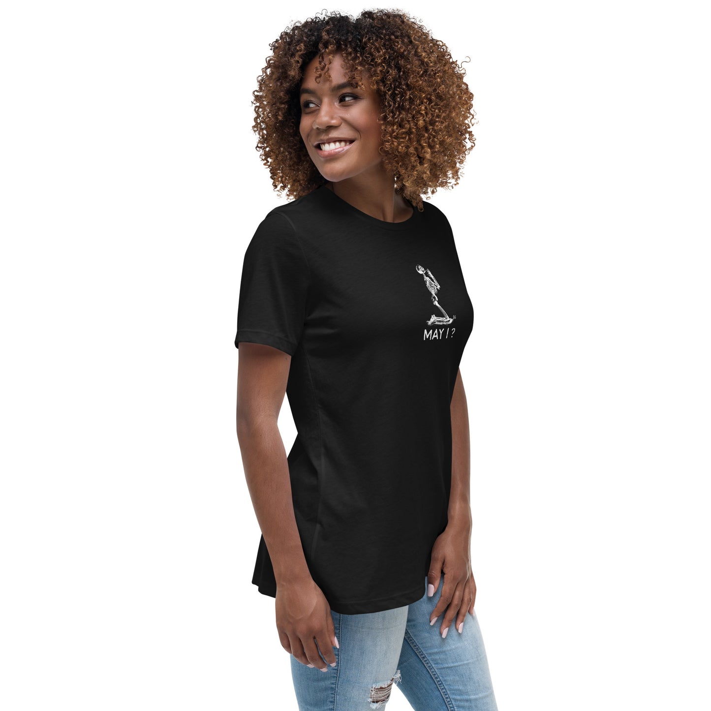 MAY I?  BLACK Women's Relaxed T-Shirt