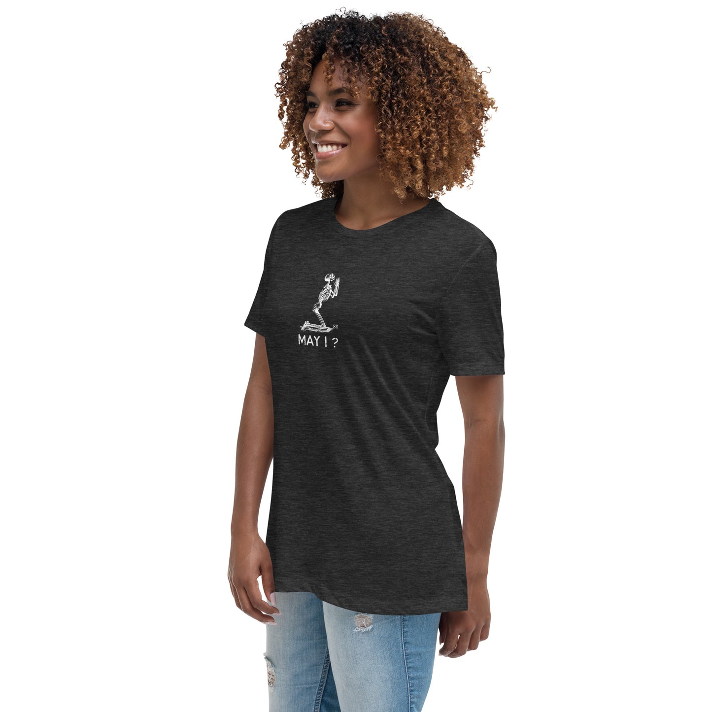 MAY I?  BLACK Women's Relaxed T-Shirt