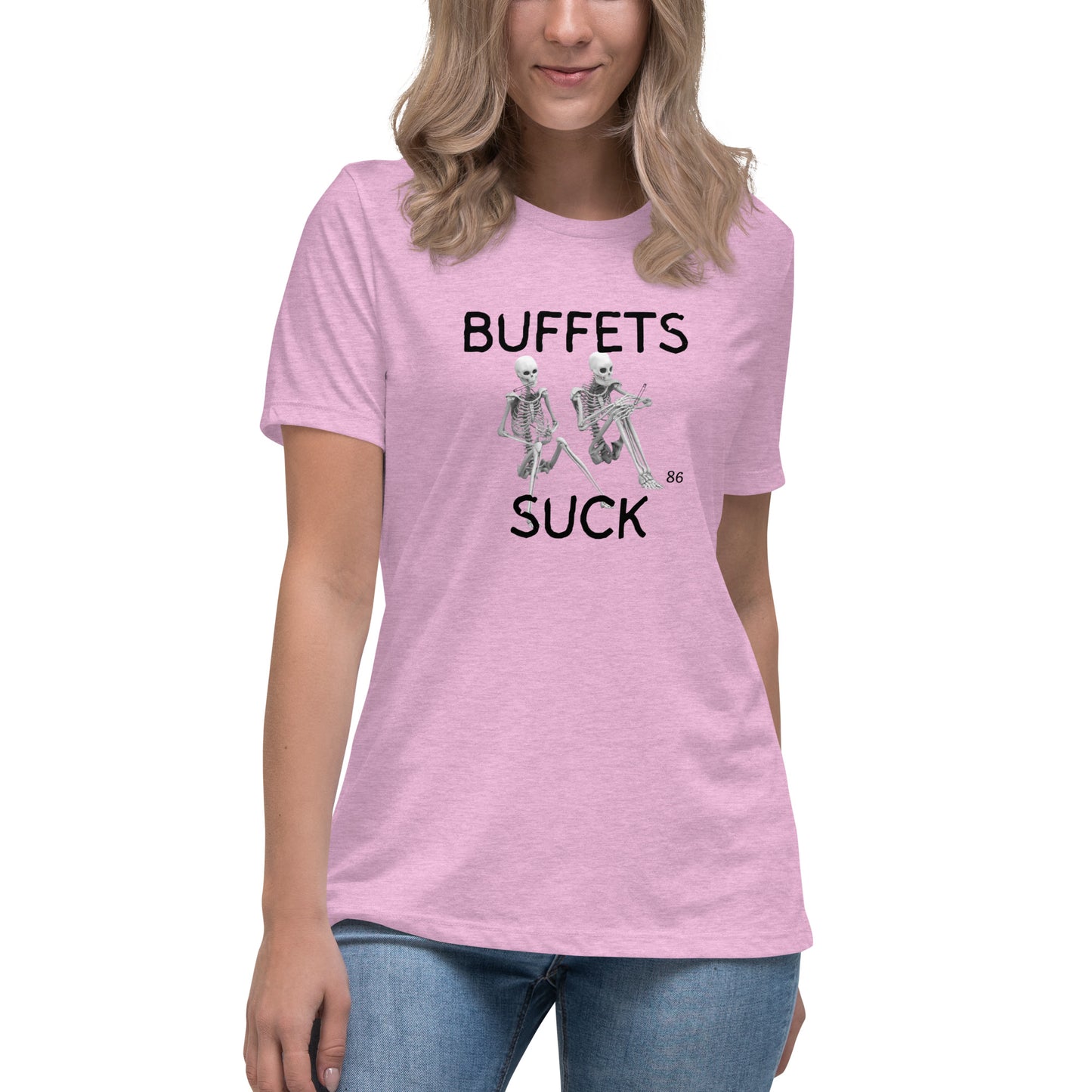 BUFFETS SUCK 2 Women's Relaxed T-Shirt