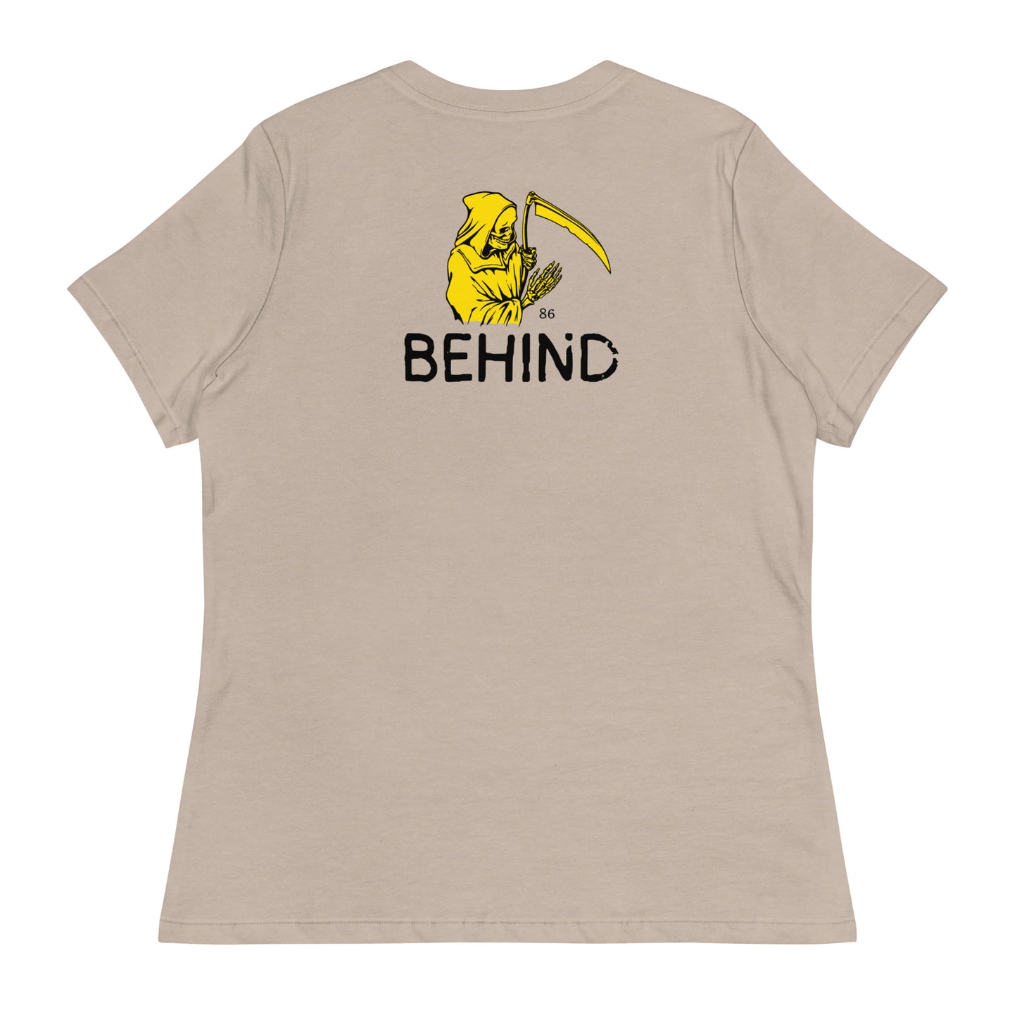 BEHIND Women's Relaxed T-Shirt