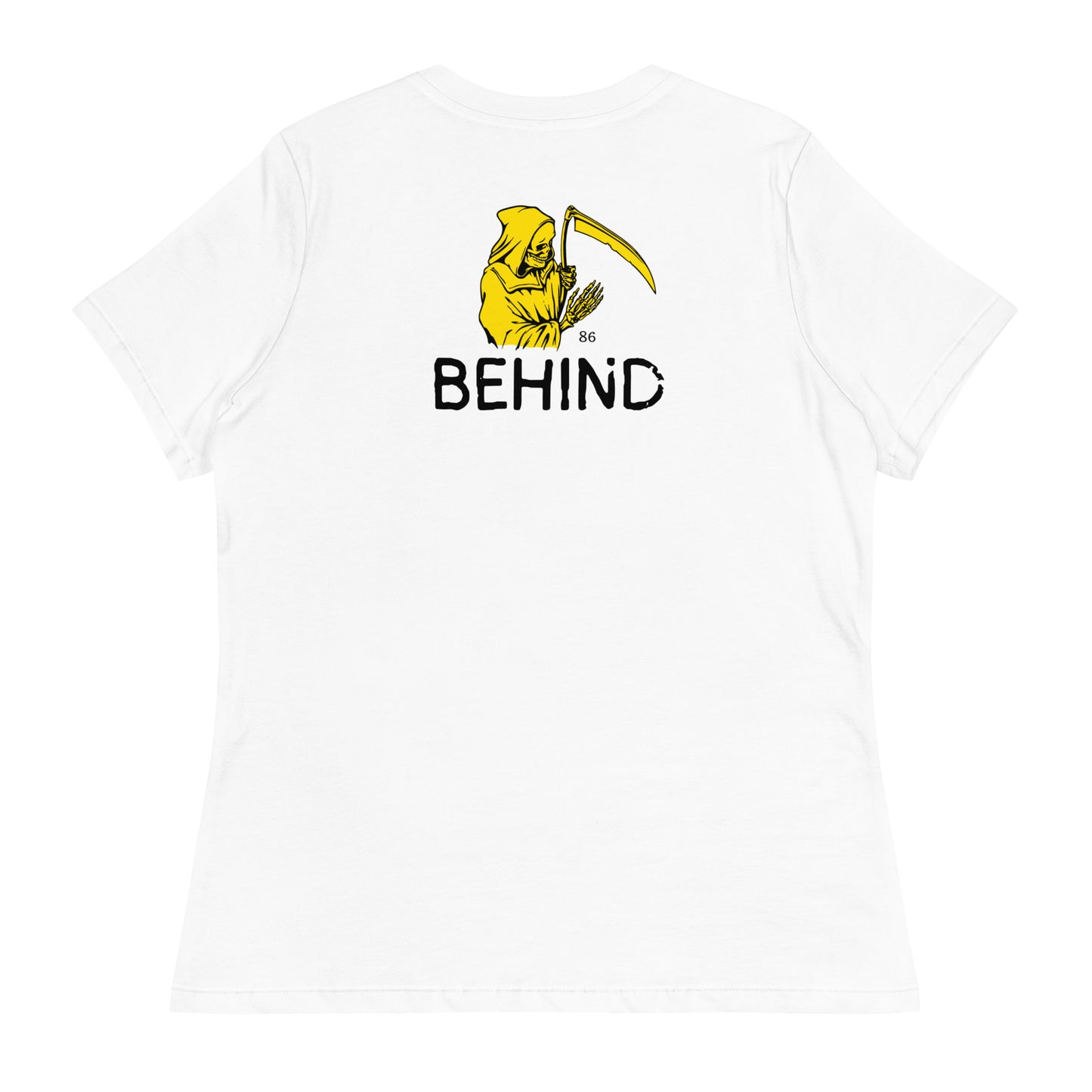 BEHIND Women's Relaxed T-Shirt