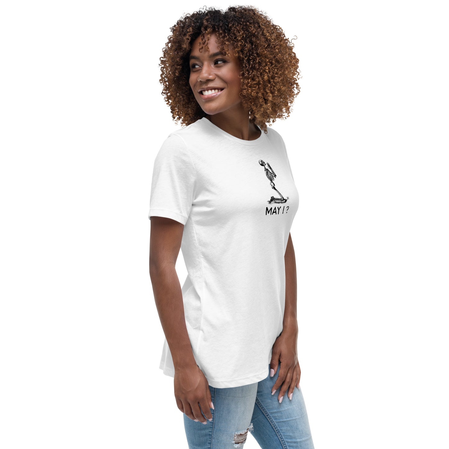 MAY I?  Women's Relaxed T-Shirt